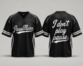 I Don’t Play Pause Jersey